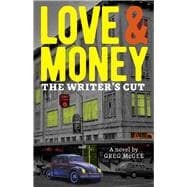 Love & Money The Writer's Cut