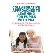 Collaborative Approaches to Learning for Pupils With Pda