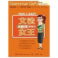GRAMMAR GIRLS QUICK AND DIRTY TIPS FOR BETTER WRITING
