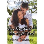 Our Two-Week, One-Night Stand