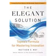 The Elegant Solution; Toyota's Formula for Mastering Innovation