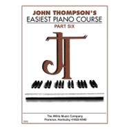John Thompson's Easiest Piano Course - Part 6 - Book Only Part 6 - Book only