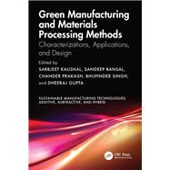 Green Manufacturing and Materials Processing Methods