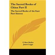 The Sacred Books Of China Part Ii: The Sacred Books Of The East Part Sixteen