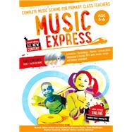 Music Express: Age 5-6 (Book + 3 CDs + DVD-ROM) Complete Music Scheme for Primary Class Teachers