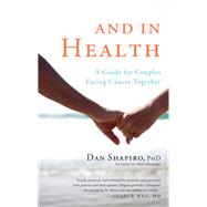 And in Health A Guide for Couples Facing Cancer Together