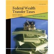 Black Letter Outline on Federal Wealth Transfer Taxes