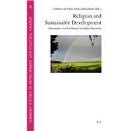 Religion and Sustainable Development Opportunities and Challenges for Higher Education