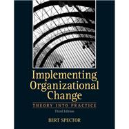Implementing Organizational Change