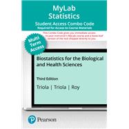 Biostatistics for the Biological and Health Sciences -- MyLab Statistics with Pearson eText   Print Combo Access Code