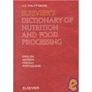 Elsevier's Dictionary of Nutrition and Food Processing