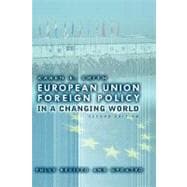 European Union Foreign Policy In A Changing World