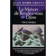 La Maison de Rendez-Vous and Djinn Two Novels