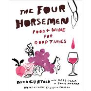 The Four Horsemen Food and Wine for Good Times from the Brooklyn Restaurant