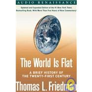 The World Is Flat [Updated and Expanded] A Brief History of the Twenty-first Century
