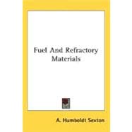 Fuel and Refractory Materials
