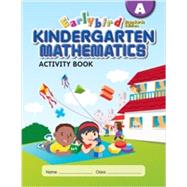 Earlybird Kindergarten Mathematics: Activity Book A (Standards Edition)