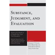Substance, Judgment, and Evaluation Seeking the Worth of a Liberal Arts, Core Text Education