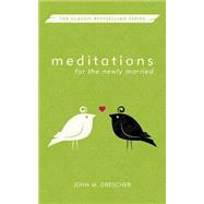 Meditations for the Newly Married