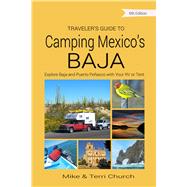 Traveler's Guide to Camping Mexico's Baja Explore Baja and Puerto Peñasco with Your RV or Tent