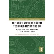 The Regulation of Digital Technologies in the EU