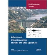 Qualification of Seismic Dams: Edited Contributions to the International Symposium on the Qualification of Dynamic Analyses of Dams and their Equipments, 31 August-2 September 2016, Saint-Malo, France