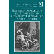 Heteronormativity in Eighteenth-century Literature and Culture