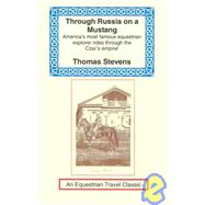 Through Russia on a Mustang