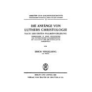 Die Anfänge Von Luthers Christologie Nach Der Ersten Psalmenvorlesung