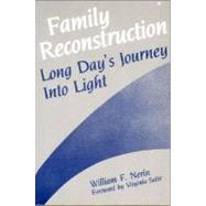 Family Reconstruction Long Day's Journey into Light