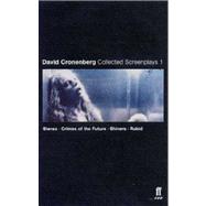 David Cronenberg: Collected Screenplays 1; Stereo, Crimes of the Future, Shivers, Rabid