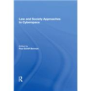 Law and Society Approaches to Cyberspace