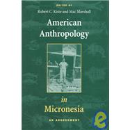 American Anthropology in Micronesia