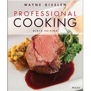 Professional Cooking, Ninth Edition WileyPLUS Next Gen Student Package Single Semester