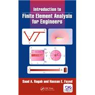Introduction to Finite Element Analysis for Engineers