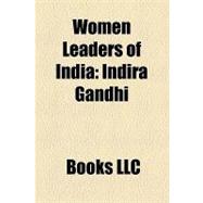 Women Leaders of Indi : Indira Gandhi, Shyama Singh, Kishori Sinha, Kusum Rai, Tarkeshwari Sinha, Sugandha