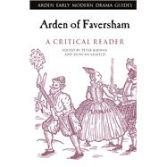 Arden of Faversham: A Critical Reader