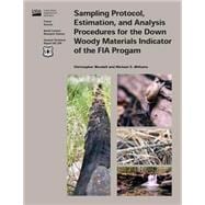 Sampling Protocol, Estimation, and Analysis Procedures for the Down Woody Materials Indicator of the Fia Program