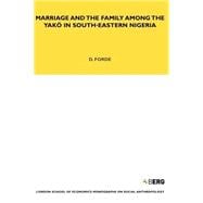 Marriage and the Family among the Yakö in South-Eastern Nigeria