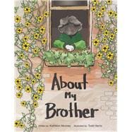 About My Brother