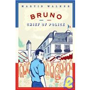 Bruno, Chief of Police : A Novel of the French Countryside