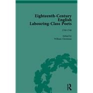 Eighteenth-Century English Labouring-Class Poets, vol 1