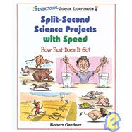 Split-Second Science Projects With Speed