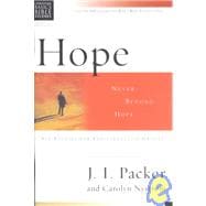 Hope: Never Beyond Hope : 6 Studies for Individuals or Groups With Leader's Notes