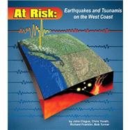 At Risk : Earthquakes and Tsunamis on the West Coast