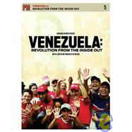 Venezuela Revolution from the Inside Out