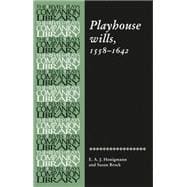 Playhouse wills 1558-1642