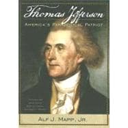Thomas Jefferson America's Paradoxical Patriot