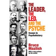 The Leader, the Led, and the Psyche