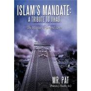 Islam's Mandate- a Tribute to Jihad: The Mosque at Ground Zero